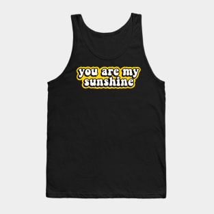 My Sunshine Tank Top